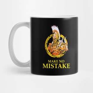 Warrior: Make No Mistake Mug